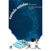 OUVINDO ESTRELAS (ANTOLOGIA)