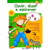 Ouvir, dizer e escrever 2 - actividades com sons s, z