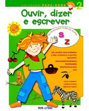 Ouvir, dizer e escrever 2 - actividades com sons s, z