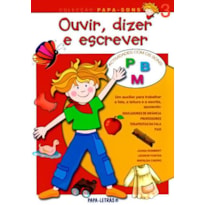 Ouvir, dizer e escrever 3 - actividades com os sons p, b, m