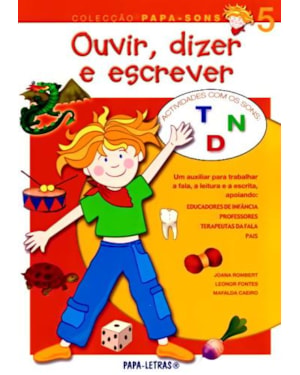 Ouvir, dizer e escrever 5 - actividades com os sons t, d, n
