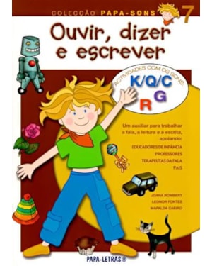 Ouvir, dizer e escrever 7 - actividades com os sons de k, q, c, r, g