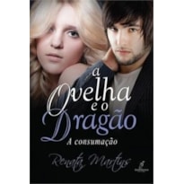 OVELHA E O DRAGAO, A - VOL. 3 - A CONSUMACAO - 1ª