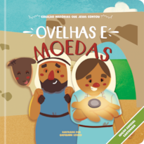 Ovelhas e moedas: Coleção histórias que Jesus contou - cartonado