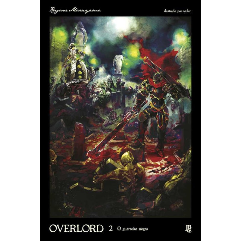 OVERLORD - O GUERREIRO NEGRO - VOL. 2 (NOVEL)