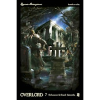 OVERLORD - OS INVASORES DA GRANDE CATACUMBA - VOL. 07 (NOVEL)