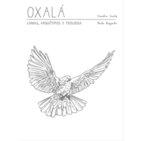 OXALÁ - LENDAS, ARQUÉTIPO E TEOLOGIA