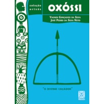 OXÓSSI: O DIVINO CAÇADOR