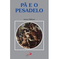 Pã e o pesadelo