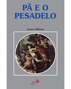 Pã e o pesadelo