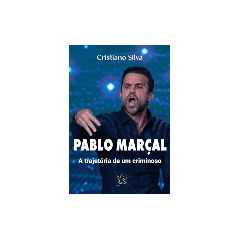 PABLO MARÇAL - A TRAGETÓRIA DE UM CRIMINOSO