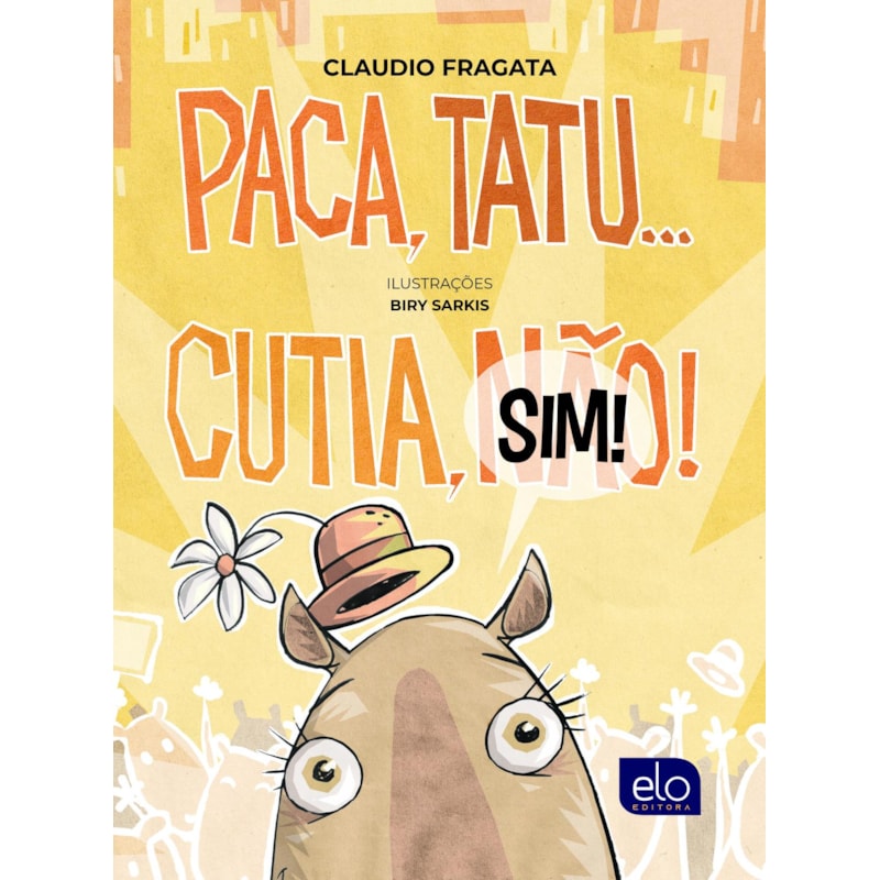 PACA, TATU... CUTIA, SIM!