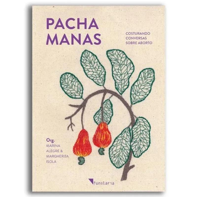 PACHA MANAS - COSTURANDO CONVERSAS SOBRE ABORTO