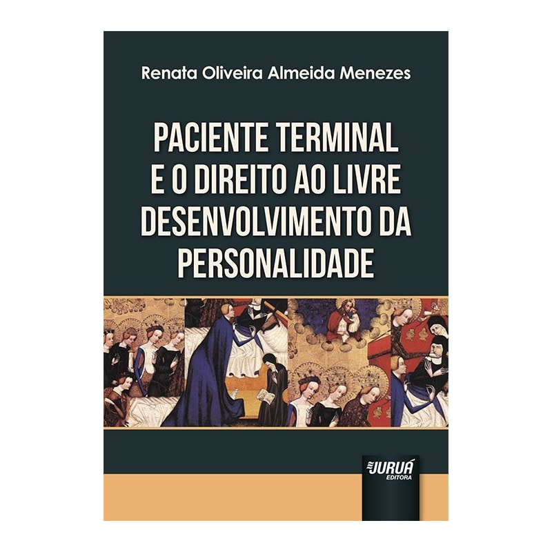 PACIENTE TERMINAL E O DIREITO AO LIVRE DESENVOLVIMENTO DA PERSONALIDADE