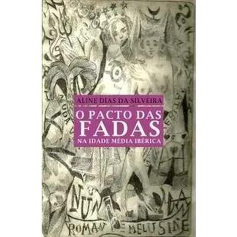 PACTO DAS FADAS NA IDADE MEDIA IBERICA, O