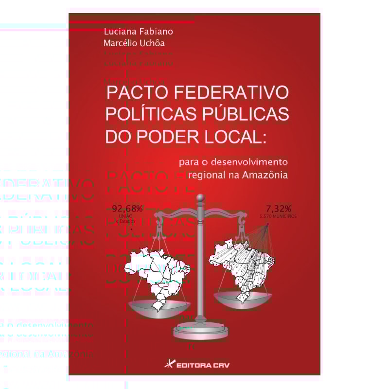 PACTO FEDERATIVO POLÍTICAS PÚBLICAS DO PODER LOCAL: PARA O DESENVOLVIMENTO REGIONAL NA AMAZÔNIA