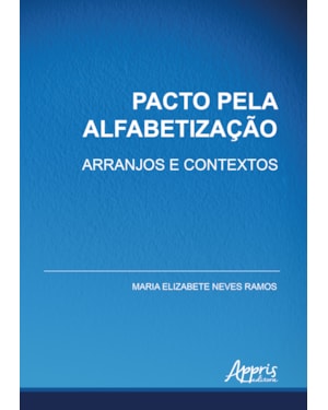PACTO PELA ALFABETIZAÇÃO: ARRANJOS E CONTEXTOS