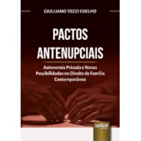 PACTOS ANTENUPCIAIS