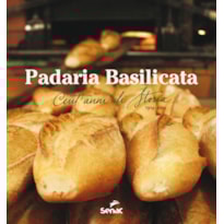 PADARIA BASILICATA: CENT ANNI DI STORIA 1914-2014 PADARIA BASILICATA: CENT ANNI DI STORIA 1914-2014