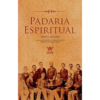 PADARIA ESPIRITUAL - VARIOS OLHARES - 1