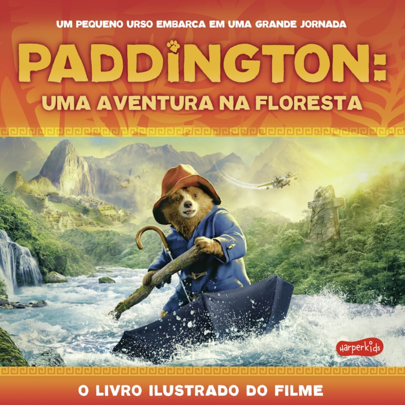 PADDINGTON: UMA AVENTURA NA FLORESTA | O LIVRO ILUSTRADO DO FILME