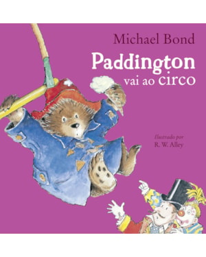 PADDINGTON VAI AO CIRCO | TRADUÇÃO ALTAMENTE RECOMENDÁVEL FNLIJ 2025