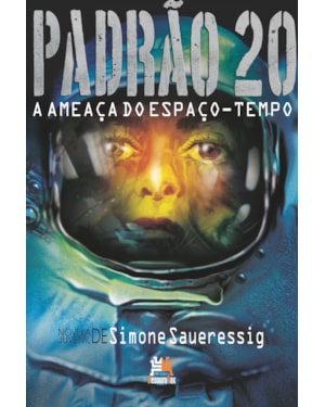 PADRÃO 20: A AMEAÇA DO ESPAÇO-TEMPO