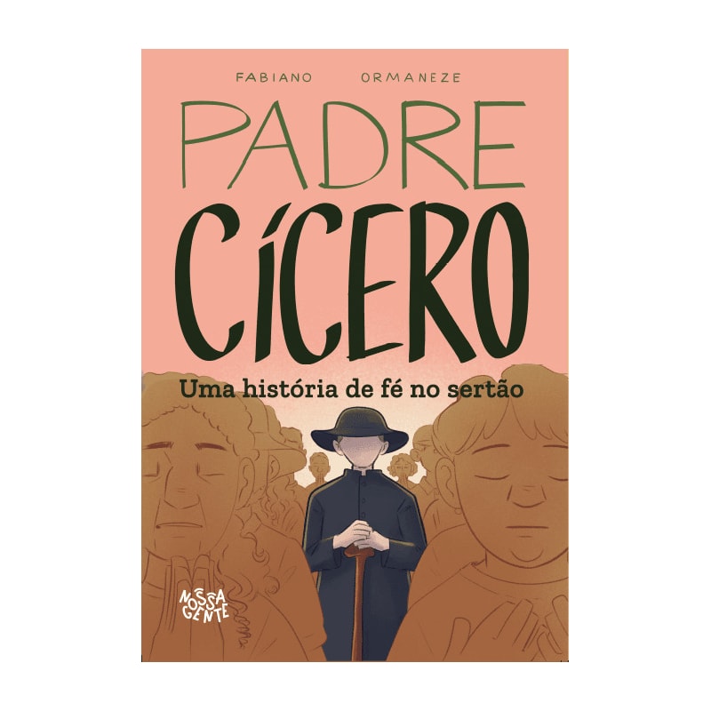 Padre Cícero: Uma história de fé no sertão