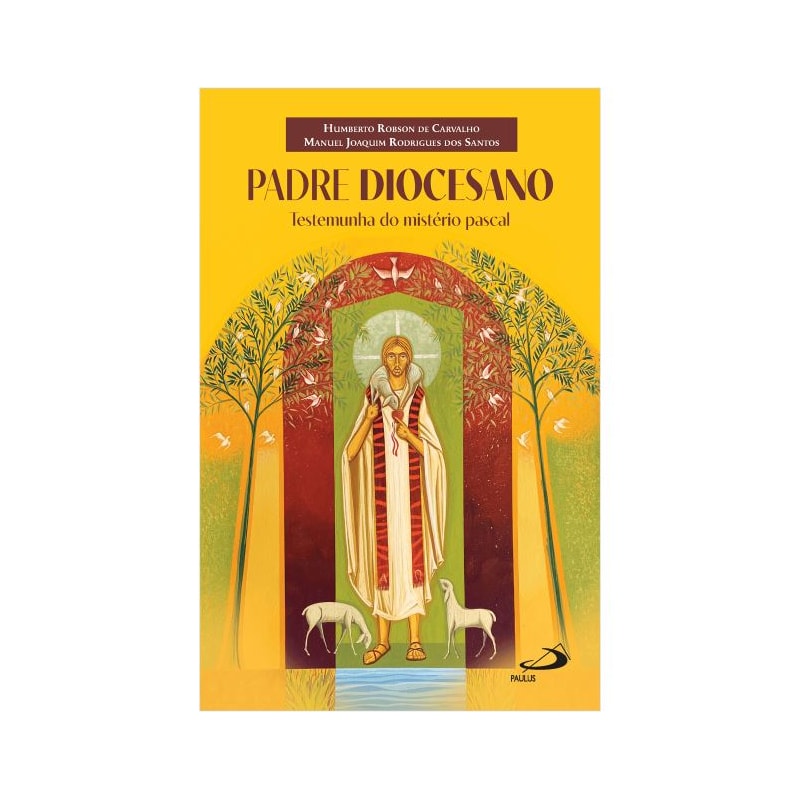 Padre Diocesano - Testemunha do mistério pascal