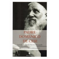 PADRE DOMENICO DE CESE. APÓSTOLO DA SAGRADA FACE DE MANOPPELLO