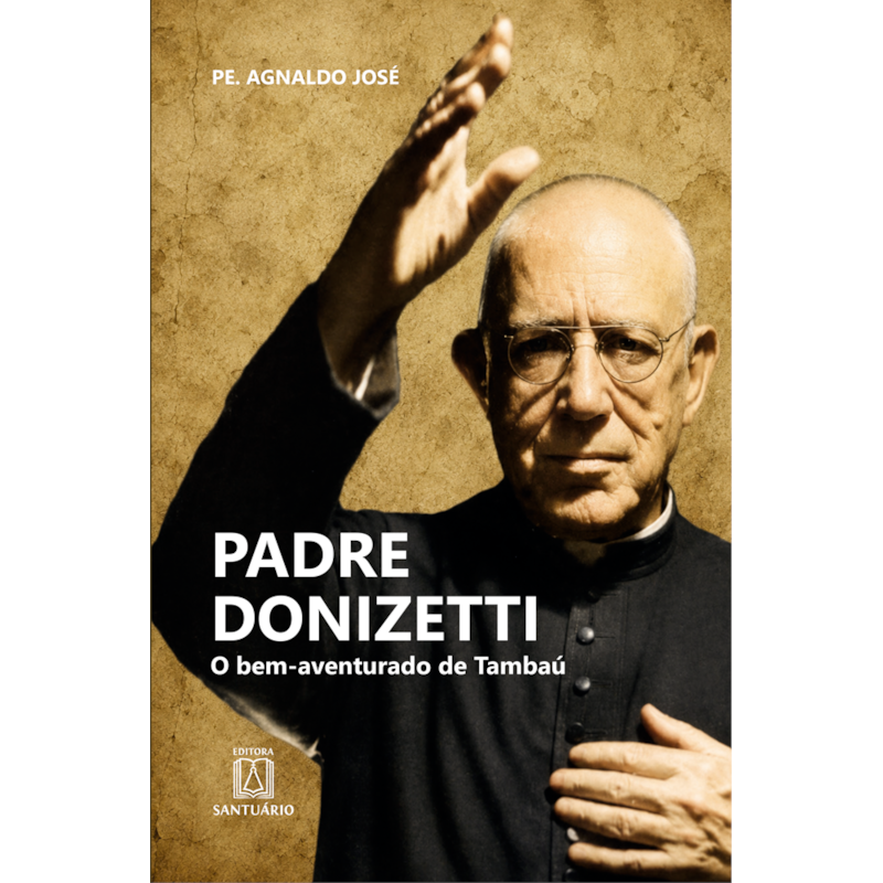 Padre Donizetti: O bem-aventurado de Tambaú