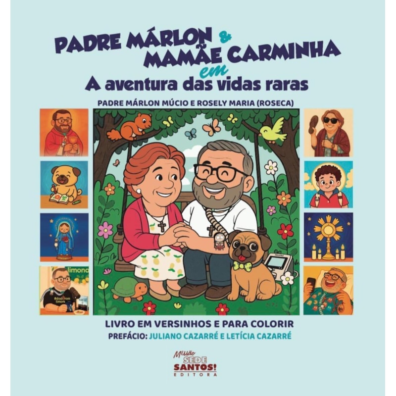 PADRE MÁRLON E MAMÃE CARMINHA EM A AVENTURA DAS VIDAS RARAS.