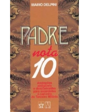 PADRE NOTA DEZ - ANOTACOES AMIGAVEIS E DESCONTRAIDAS...