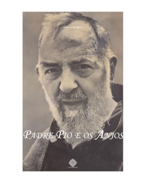 PADRE PIO E OS ANJOS