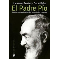 PADRE PIO HECHOS EXTRAORDINARIOS DEL SAN