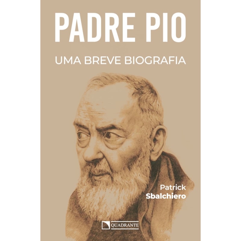 PADRE PIO: UMA BREVE BIOGRAFIA