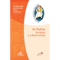 PADRES DA IGREJA E A MISERICORDIA, OS