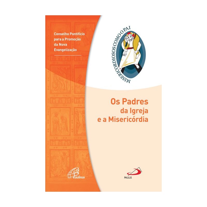 PADRES DA IGREJA E A MISERICORDIA, OS