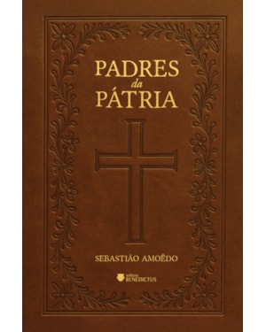 PADRES DA PÁTRIA