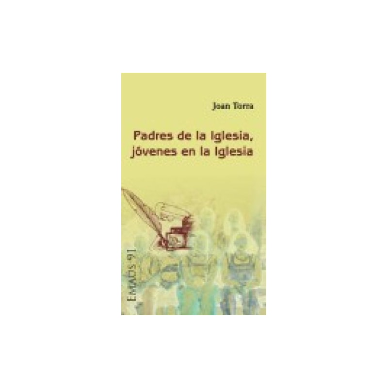 PADRES DE LA IGLESIA JOVENES EN LA IGLESIA  - 1ª