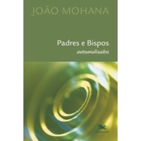 PADRES E BISPOS AUTOANALISADOS