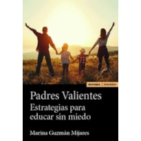 PADRES VALIENTES