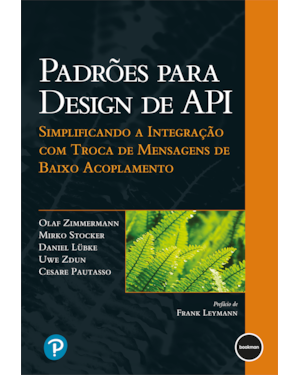 PADRÕES PARA DESENHO DE API: SIMPLIFICANDO A INTEGRAÇÃO COM TROCA DE MENSAGENS DE BAIXO ACOPLAMENTO? ?