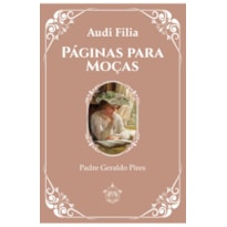 PÁGINAS PARA MOÇAS - AUDI FILIA