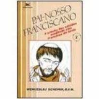 PAI-NOSSO FRANCISCANO - COL.ORACAO E MEDITACAO - 2