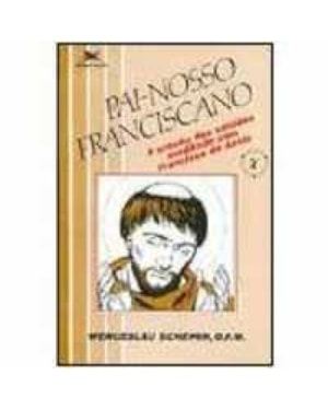 PAI-NOSSO FRANCISCANO - COL.ORACAO E MEDITACAO - 2