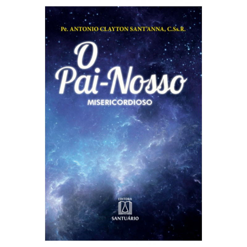 PAI NOSSO, O  - MISERICORDIOSO