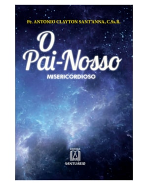 PAI NOSSO, O - MISERICORDIOSO