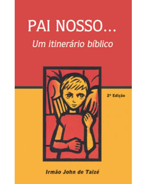 PAI NOSSO UM ITINERARIO BIBLICO