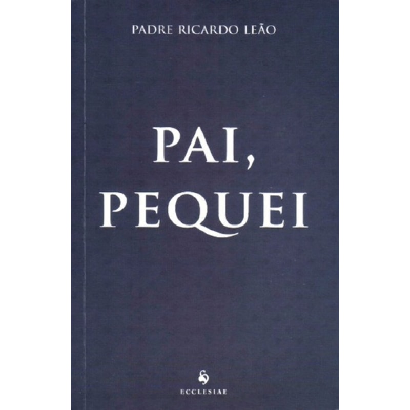 PAI, PEQUEI